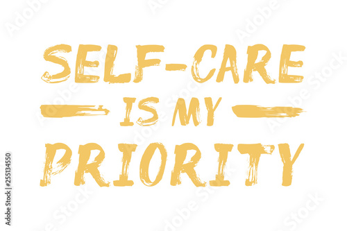 Self-Care is My Priority - affirmation quote