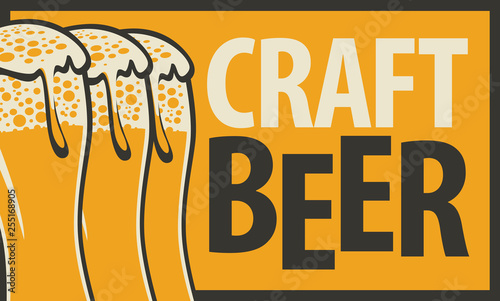 Vector label or banner for craft beer, with three overflowing glasses of frothy beer in retro style on the amber background