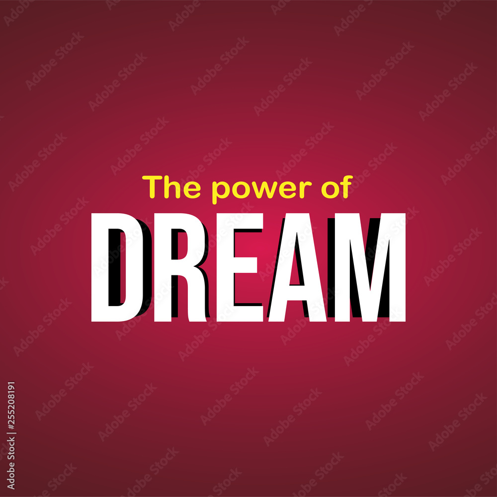 The power of dreams. successful quote with modern background vector