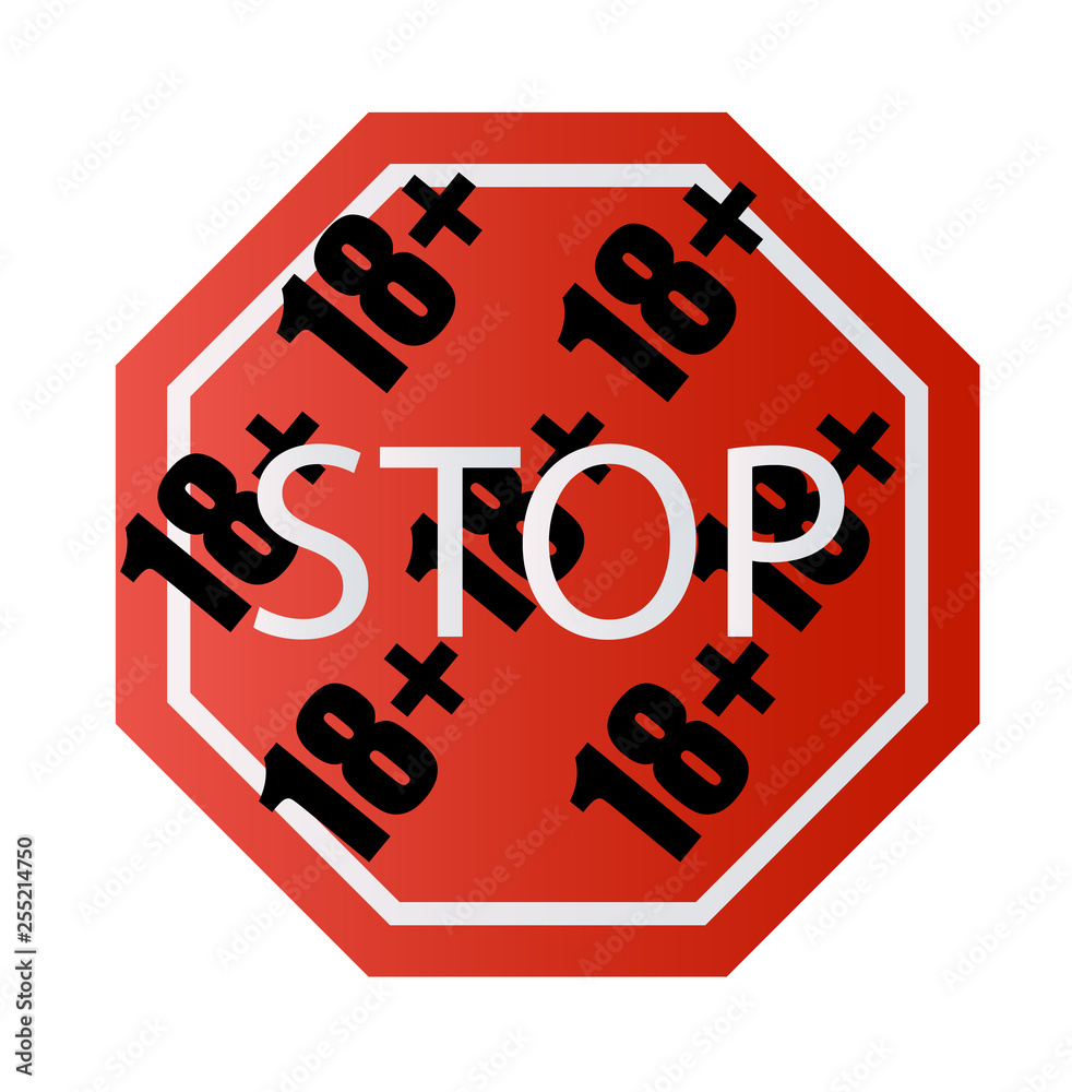 Fototapeta premium Under 18 years old prohibitory stop sign for adults only Number eighteen on a red background