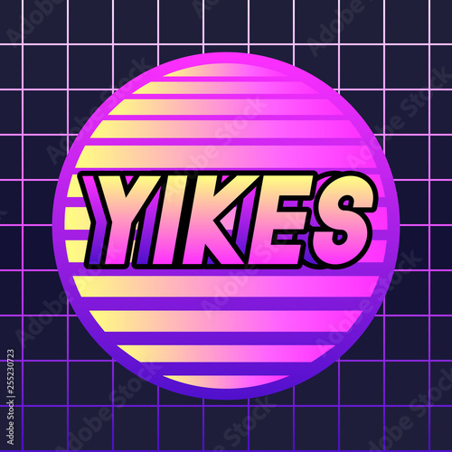 Vaporwave style poster with a word “Yikes”. Retro vibe geometric vector illustration. Minimalistic background. 