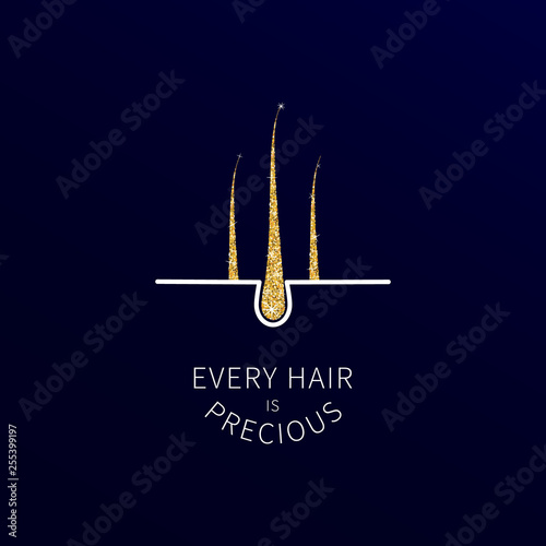 Hair follicles with gold glitter texture, inspirational motivational quote every hair is precious. Medical diagnostics symbol on dark background. Perfect for transplant and diagnostic clinics.