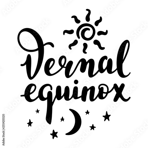 Vernal equinox - handwritten lettering quote symbolizing equal duration of daytime and nighttime. Vector illustration.