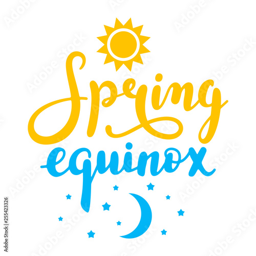 Spring equinox - handwritten lettering quote symbolizing equal duration of daytime and nighttime. Vector illustration.