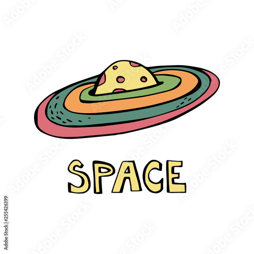 Space - cartoon hand drawn decorative font, yellow, gree, orang, purple planet with rings. Art poster design. Vector illustration with lettering isolated on white background. Cosmos, galaxy, concept