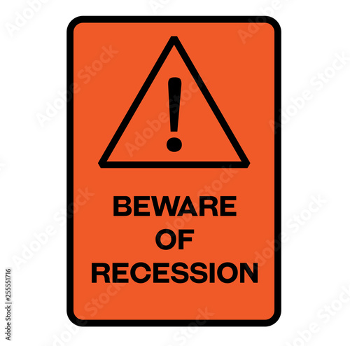 Beware of recession warning sign