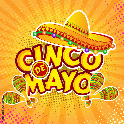 Pop art style flyer or poster design with sombrero hat and maracas instrument for Cinco De Mayo celebration.