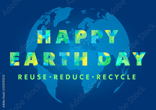 Happy Earth Day typography design.Letters with fluid shapes,tiny leaves and Earth silhouette on a background.Earth Day concept perfect for prints, flyers,banners design and more.Reuse,reduce,recycle.