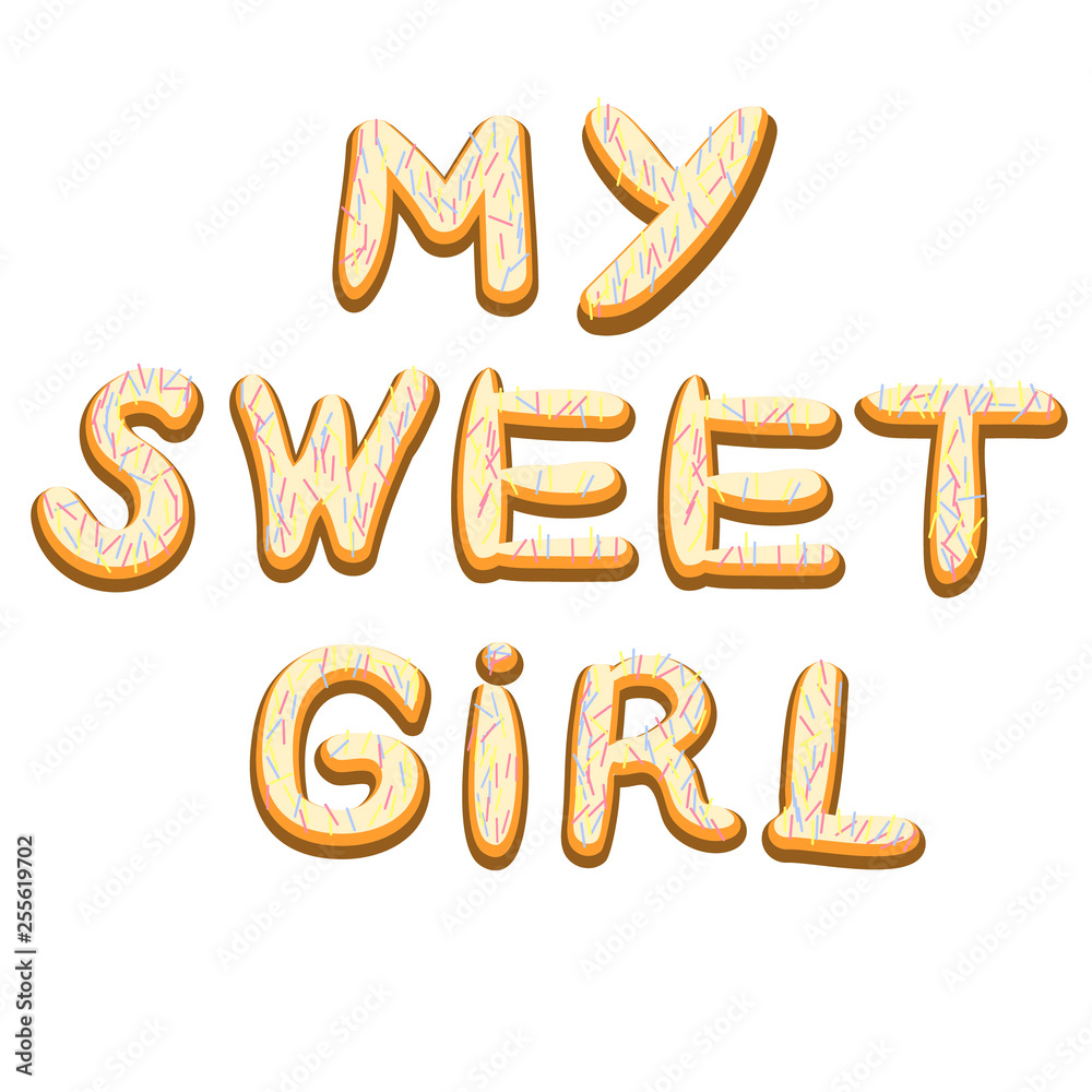 My sweet girl. Icing letters. Sweet alphabet, font in the form of cookies with icing. Glaze font. My sweet girl. Icing letters. Sweet alphabet, font in the form of cookies with icing. Glaze font.