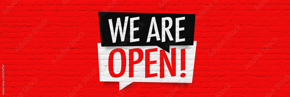 We are open ! - obrazy, fototapety, plakaty 
