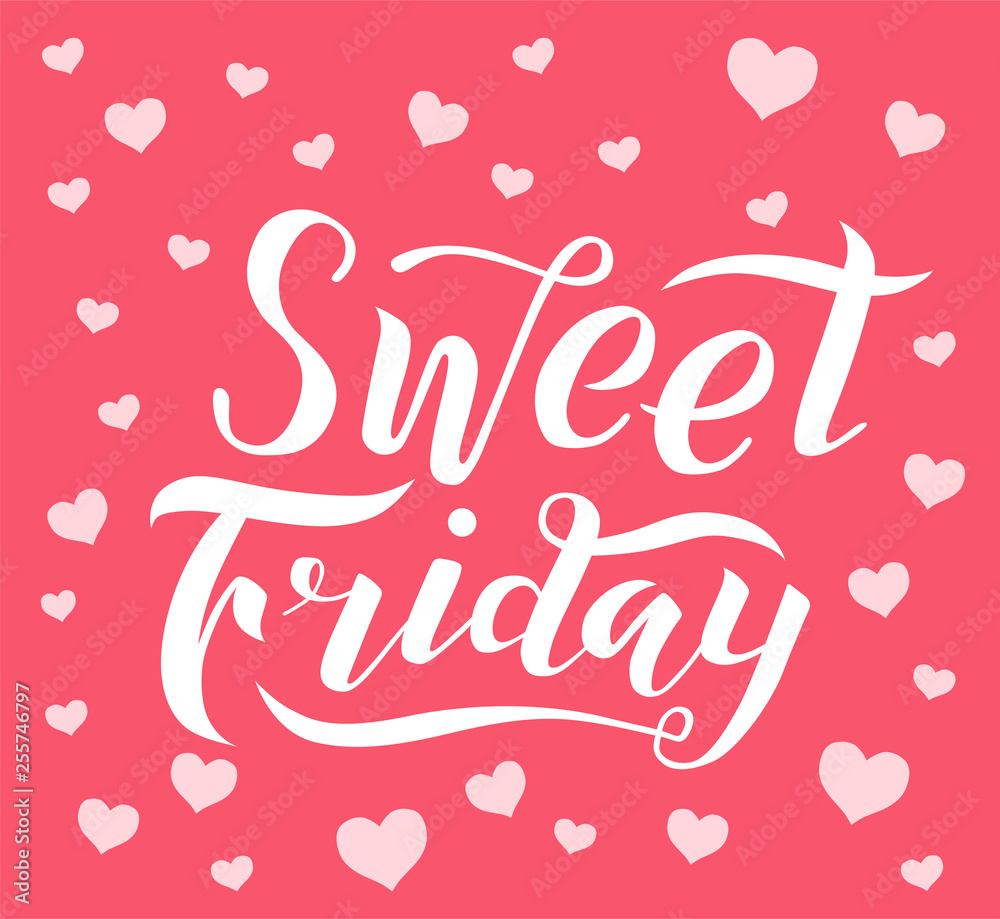 Sweet friday lettering text on pink textured background with hearts. Handmade brush calligraphy vector illustration. Sweet vector design for poster, logo, decor, card, banner, postcard and print.