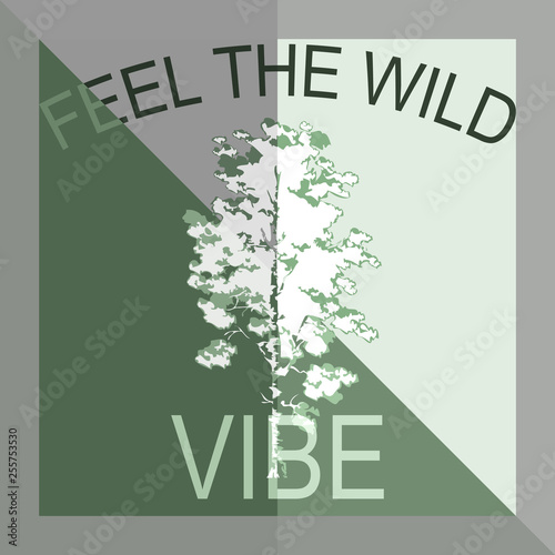 typography slogan with tree and exotic illustration.