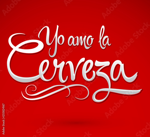 Yo Amo la Cerveza  I Love Beer Spanish text vector lettering