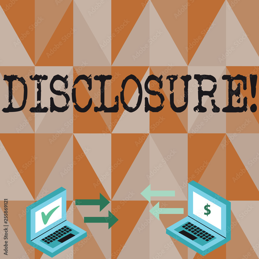 Making Disclosures Conceptual hand writing showing Disclosure. Concept meaning The action ...