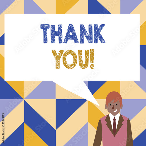 Word writing text Thank You. Business photo showcasing polite expression used when acknowledging gift service compliment Businessman Smiling and Talking with Blank Rectangular Color Speech Bubble