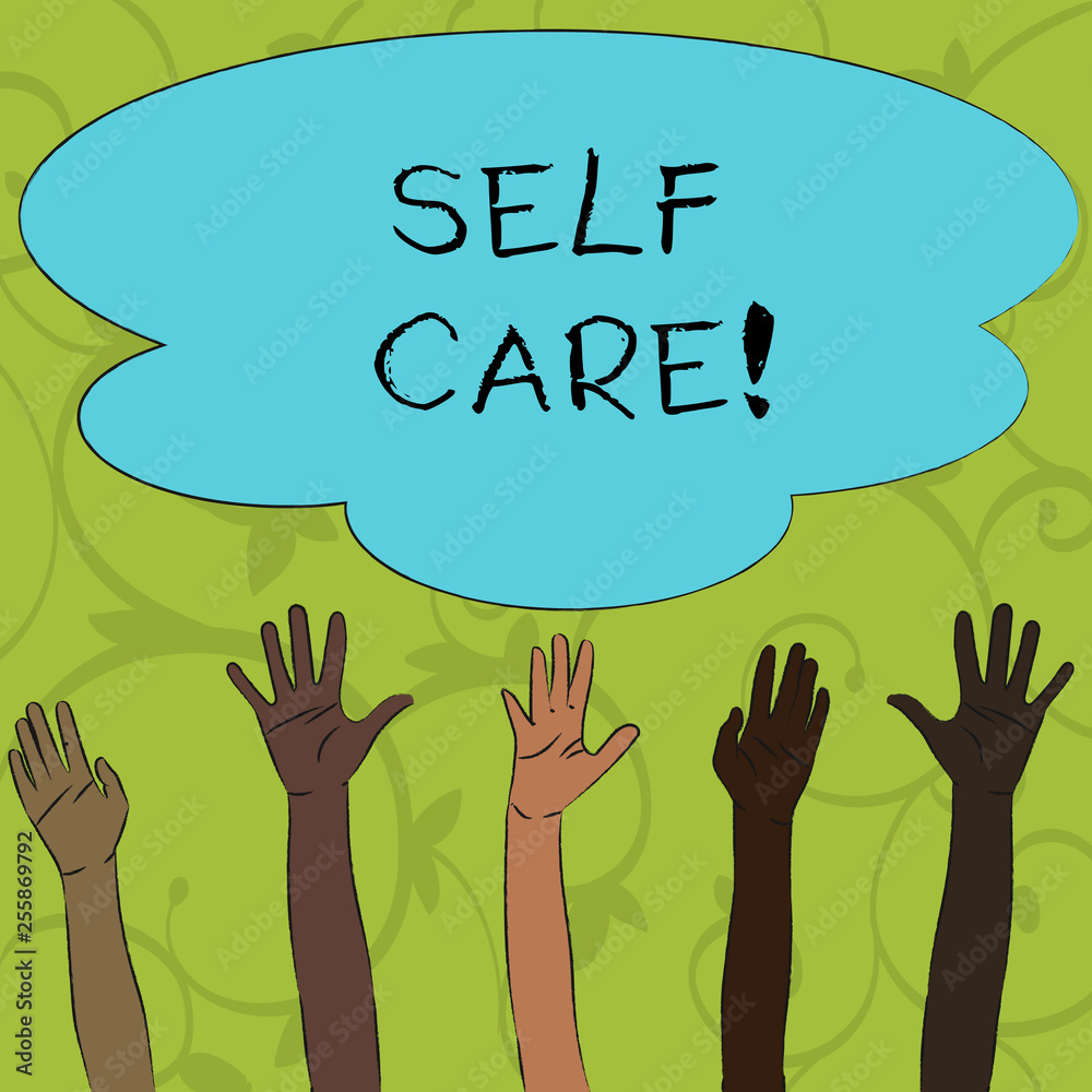 Writing note showing Self Care. Business concept for practice of taking action preserve or improve ones own health Multiracial Hands Raising Up Reaching for Colorful Big Cloud Writing note showing Self Care. Business concept for practice of taking action preserve or improve ones own health Multiracial Hands Raising Up Reaching for Colorful Big Cloud