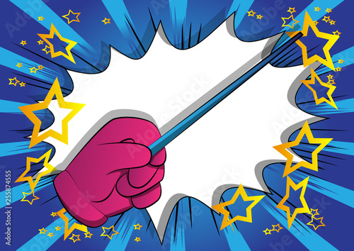 Vector cartoon hand with Magic Stick. Illustrated hand on comic book background.