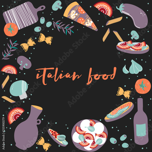 Italian cuisine vector illustration with caprese salad, olive oil, macaroni, spaghetti, garlic, tomato, cheese, eggplant, mushroom, pizza, bruschettas. Hand drawn food concept for menu.
