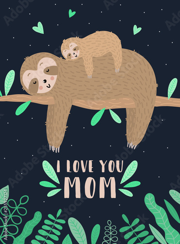 Vector image of a sleepy sloth hugs baby in the night. Hand-drawn cartoon illustration for child, tropical summer, holiday, card, banner, print, mother's day, poster. I love you mom