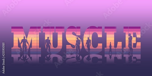 Muscular men silhouettes on muscle word. Vector silhouette. Bodybuilding relative image