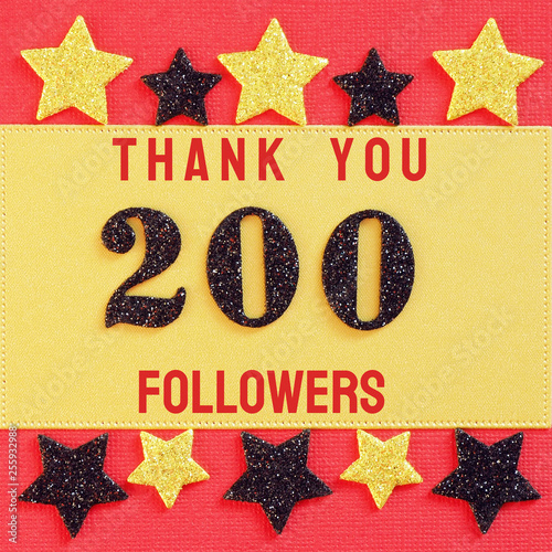 Thanks 200 followers. message with black shiny numbers on red and gold background with black and golden shiny stars for social network friends, followers,.likes.