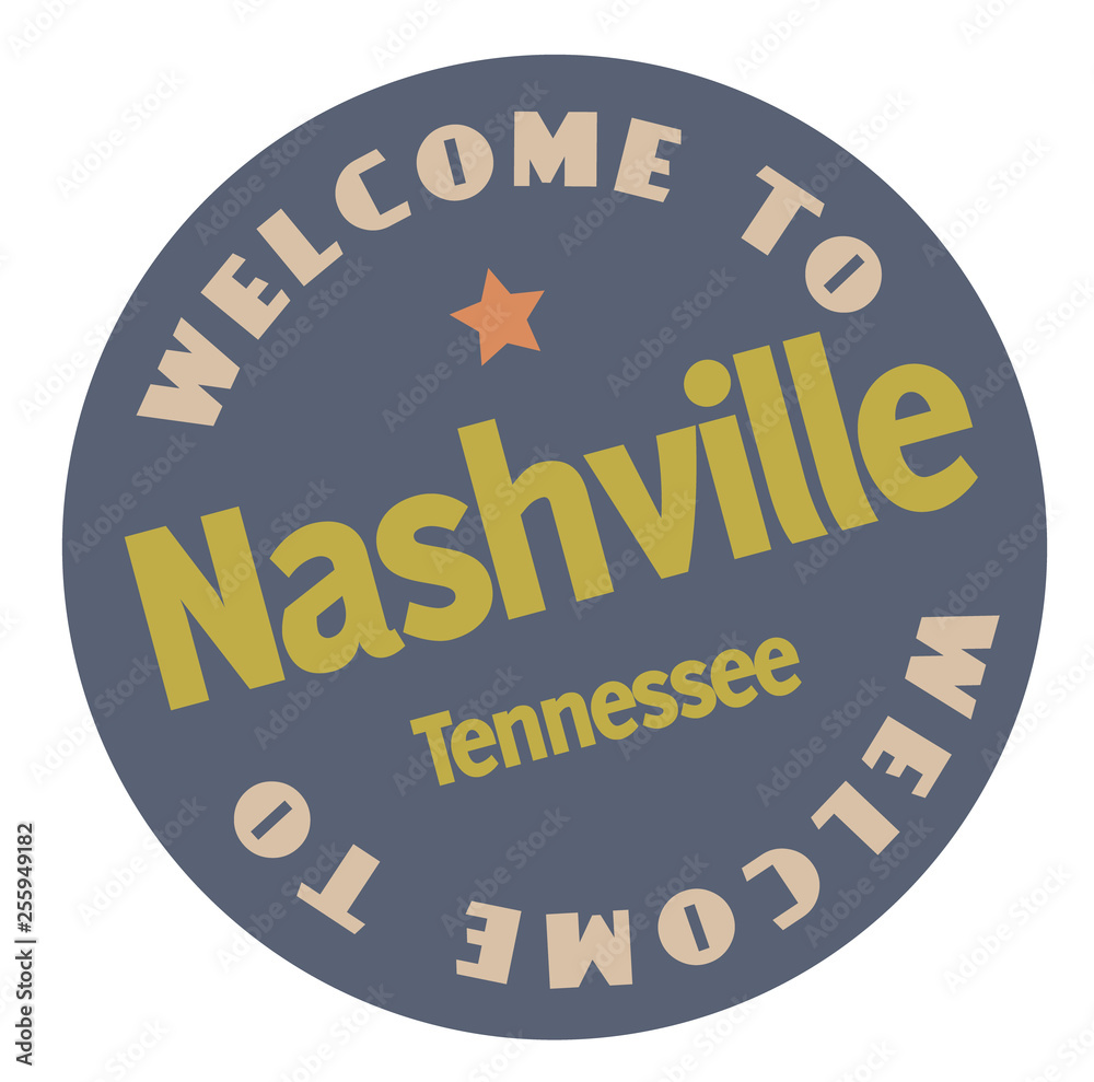Welcome to Nashville Tennessee Welcome to Nashville Tennessee