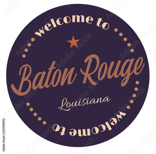 Welcome to Baton Rouge Louisiana
