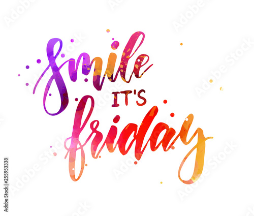 Smile itÂ´s friday - motivational message