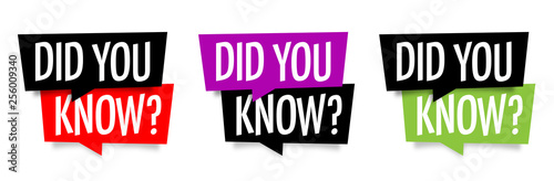 Did you know ?