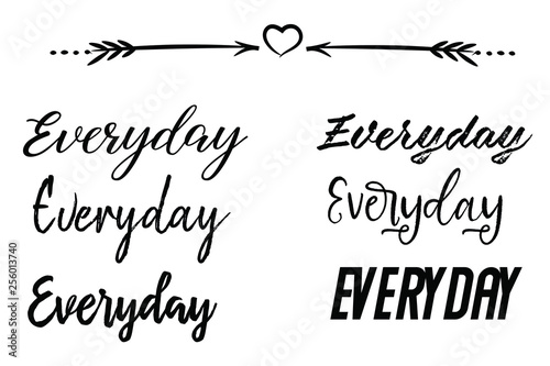 Everyday Vector calligraphy saying