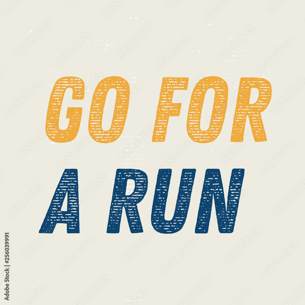 Go For A Run motivation quote