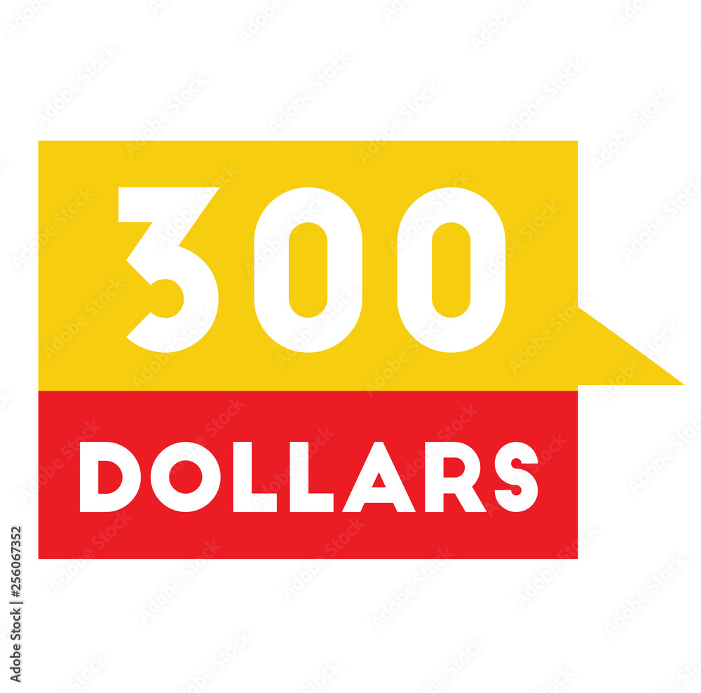 three hundred dollars advertising sticker three hundred dollars advertising sticker
