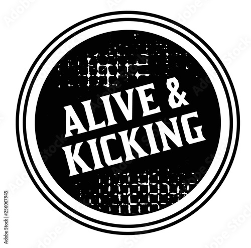 alive and kicking advertising sticker