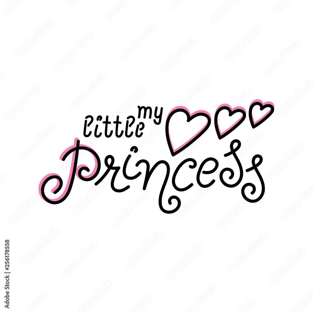 My Little Princess . Hand drawn vector lettering.