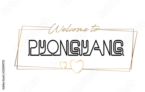 Pyongyang Welcome to text Neon lettering typography. Word for logotype, badge, icon, postcard, logo, banner Vector Illustration.