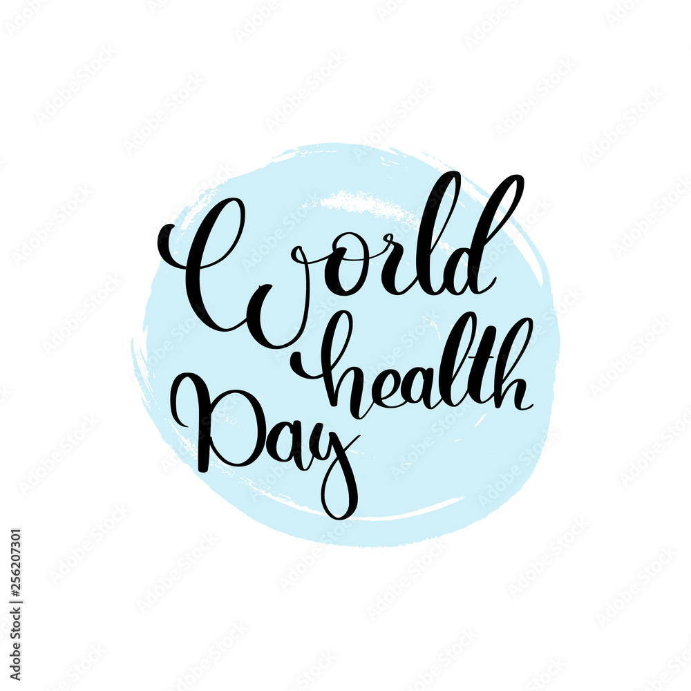 Obraz premium Vector hand lettering illustration. World health day - calligraphy phrase with blue ink spot. Design composition with typography elements