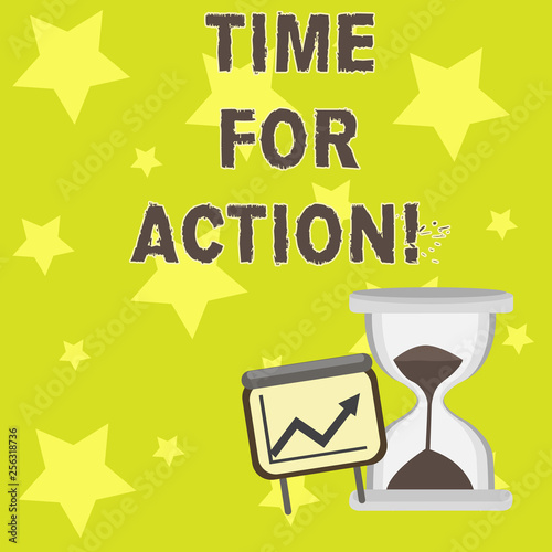 Text sign showing Time For Action. Business photo showcasing Do something now for a particular purpose Act in this moment Successful Growth Chart with Arrow Going Up and Hourglass with Sand Sliding