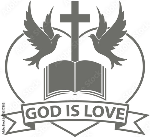 Illustration on the theme of religion. Doves cross heart and bible with banner and text God is love