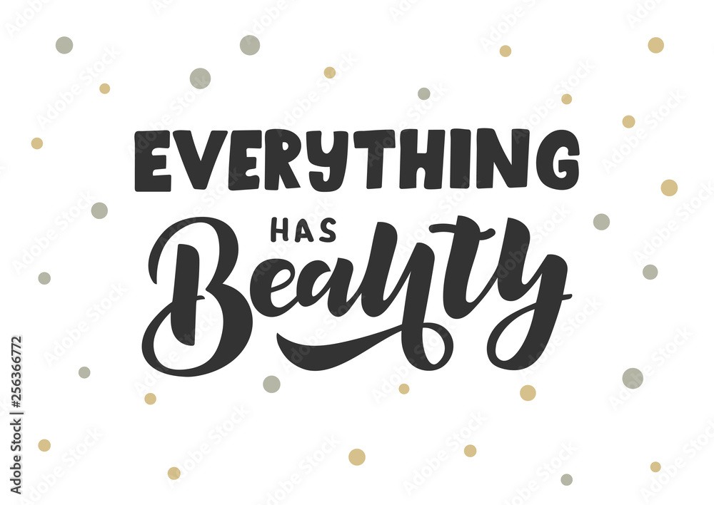 Everything has beauty hand drawn lettering phrase