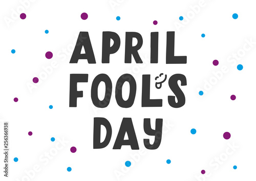 April Fool s day hand drawn lettering