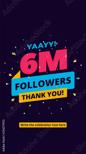 6m followers, one million followers social media post background template. Creative celebration typography design with confetti ornament for online website banner, poster, card.