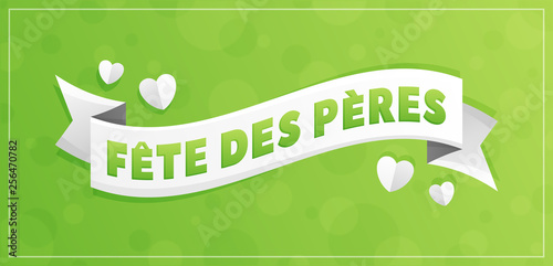 Fête des Pères - Bonne fête papa