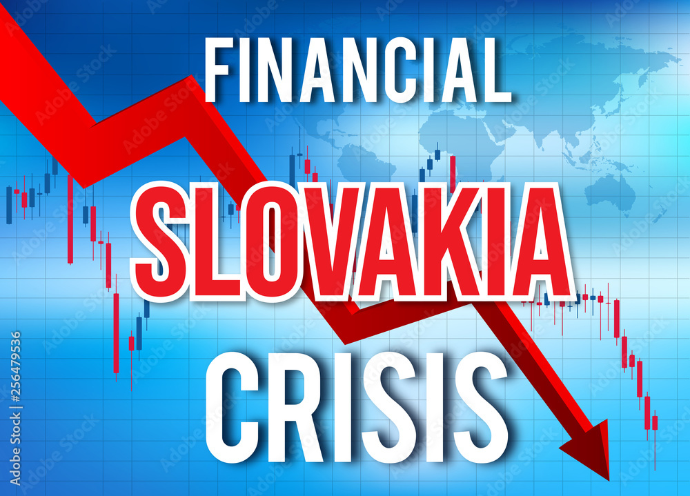 Slovakia Financial Crisis Economic Collapse Market Crash Global Meltdown.