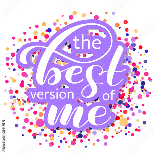 Be the Best version of me brush lettering. Vector illustration for banner