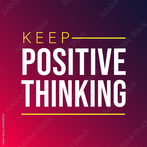 keep positive thinking. Motivation quote with modern background vector