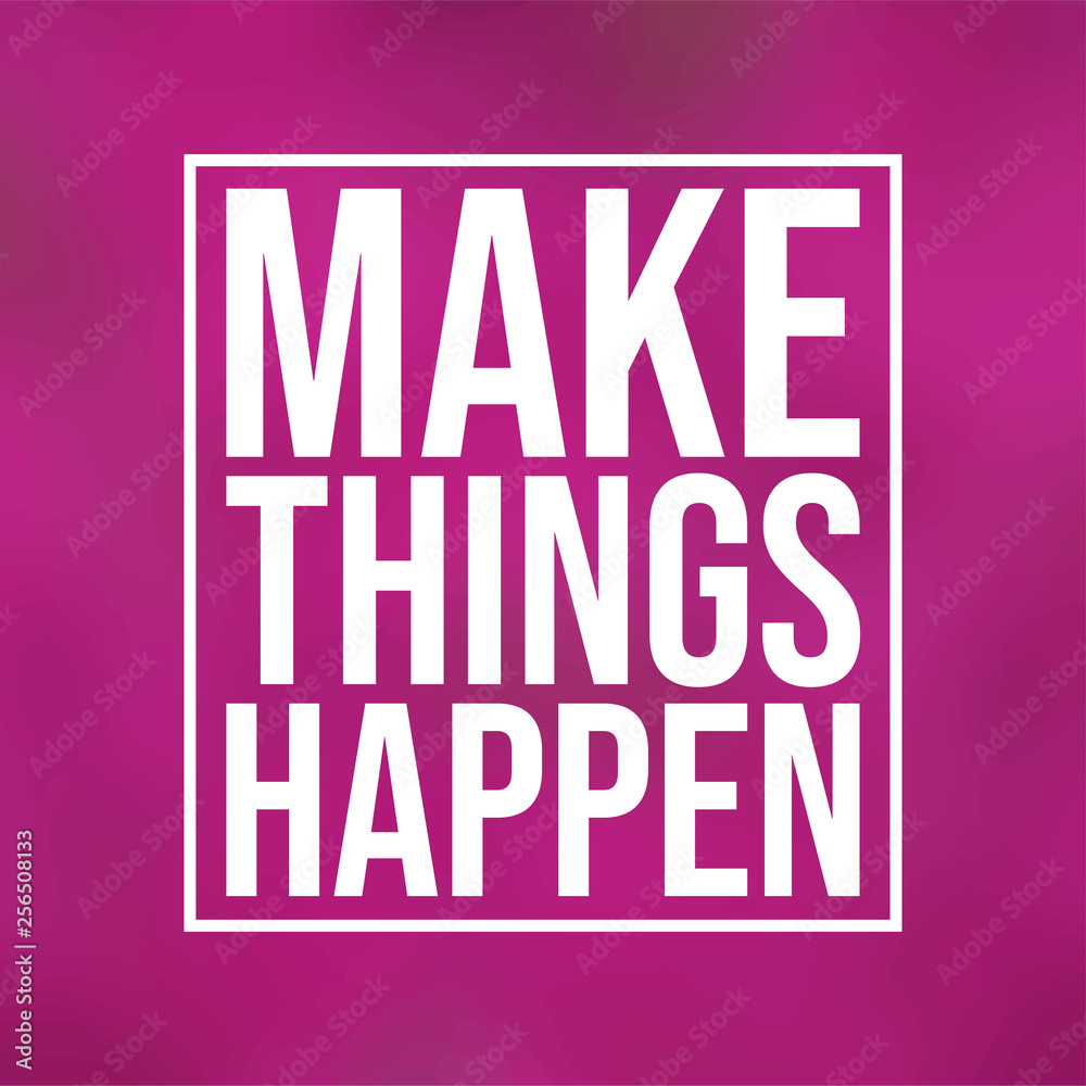 make things happen. successful quote with modern background vector