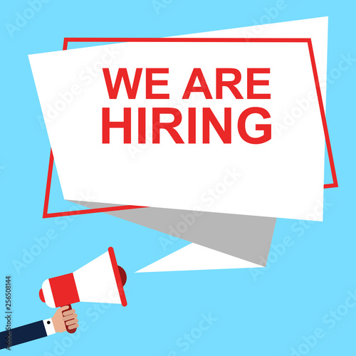 Male hand holding megaphone with We Are Hiring speech. Loudspeaker with We Are Hiring text. Vector illustration