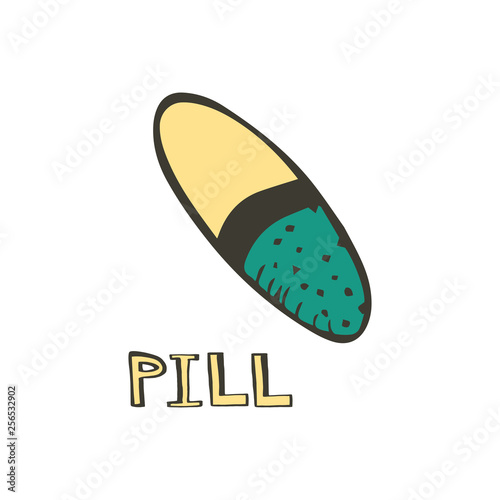 Cartoon style vector illustration of blue, beige pill with lettering. Great design elements for sticker, card, print or poster. Unique doodle drawing isolated on white background. Medicine, healthcare