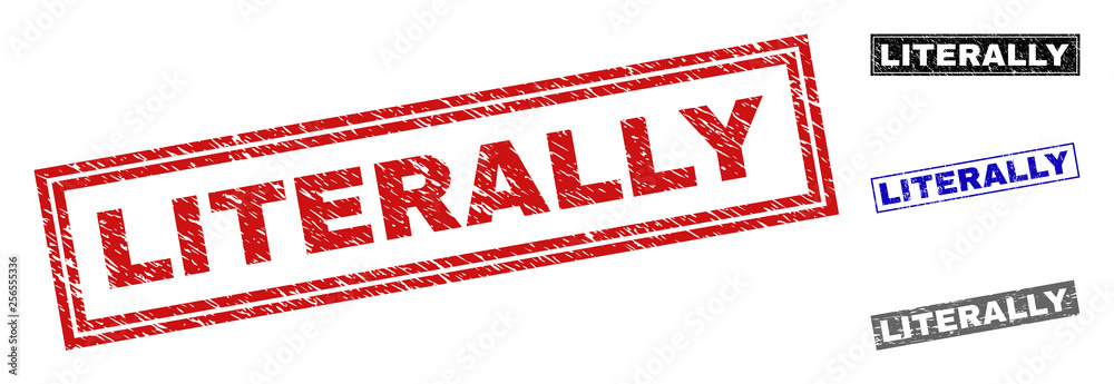 Grunge LITERALLY rectangle watermarks isolated on a white background. Rectangular seals with grunge texture in red, blue, black and gray colors. Grunge LITERALLY rectangle watermarks isolated on a white background. Rectangular seals with grunge texture in red, blue, black and gray colors.