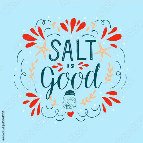 Hand lettering with bible verse Salt is good.